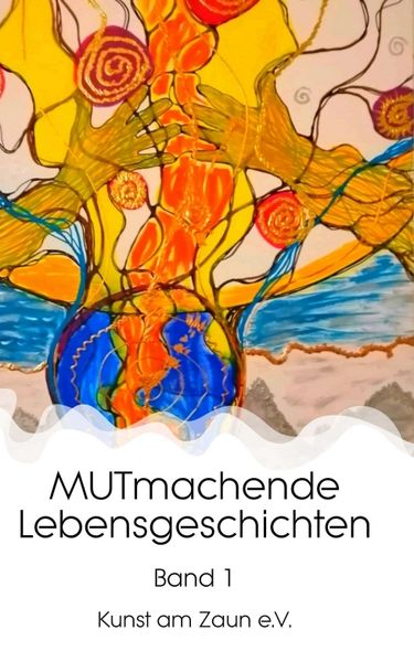 Produktbild: MUTmachende Lebensgeschichten