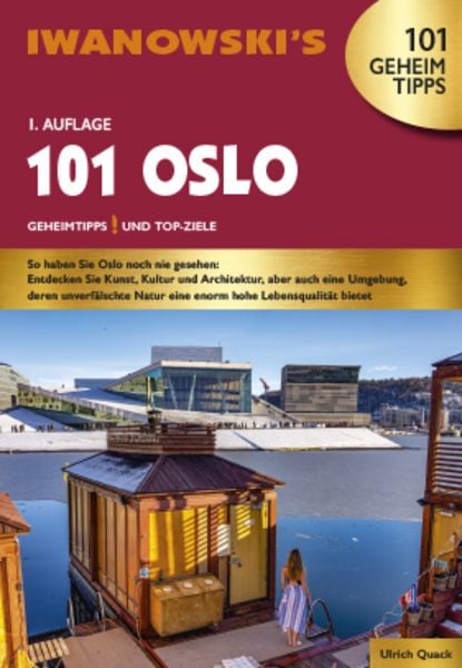 101 Oslo., Taschenbuch von Quack Ulrich, Iwanowski's Reisebuchverlag, 978-3-86197-268-6