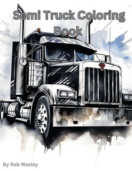 Produktbild: Semi Truck Coloring Book A Creative Journey on the Open Road Coloring Book