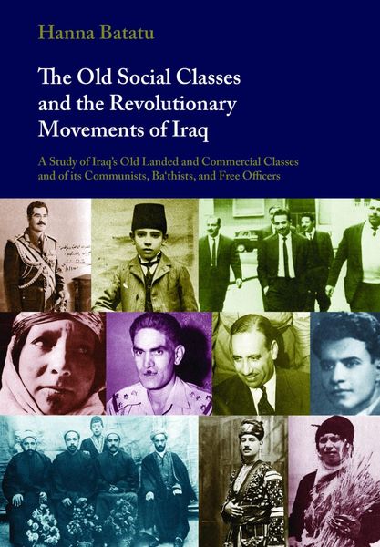 Produktbild: The Old Social Classes and the Revolutionary Movements of Iraq