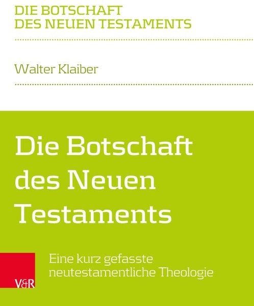 Produktbild: Die Botschaft des Neuen Testaments