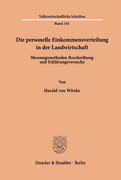 Produktbild: Die personelle Einkommensverteilung in der Landwirtschaft. Messungsmethoden, Beschreibung und Erkl&auml;rungsversuche.
