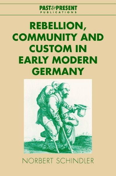 Produktbild: Rebellion, Community and Custom in Early Modern Germany