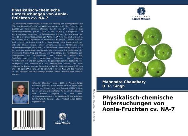 Physikalisch-chemische Untersuchungen von Aonla-Früchten cv. NA-7, Taschenbuch von Mahendra Chaudhary , D. P. Singh, Verlag Unser Wissen,