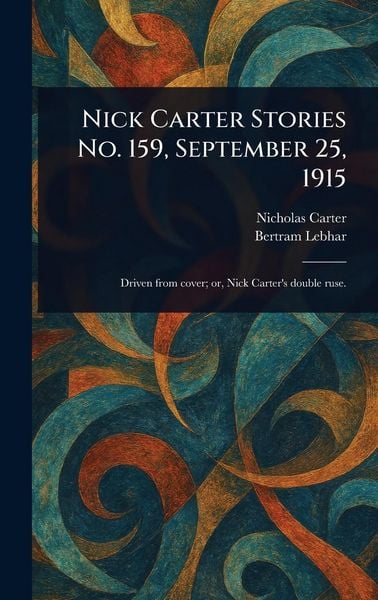 Produktbild: Nick Carter Stories No. 159, September 25, 1915