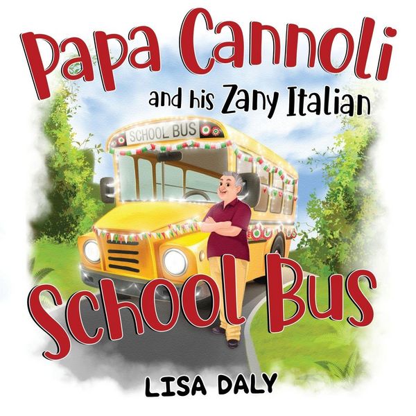 Produktbild: Papa Cannoli and his Zany Italian School Bus