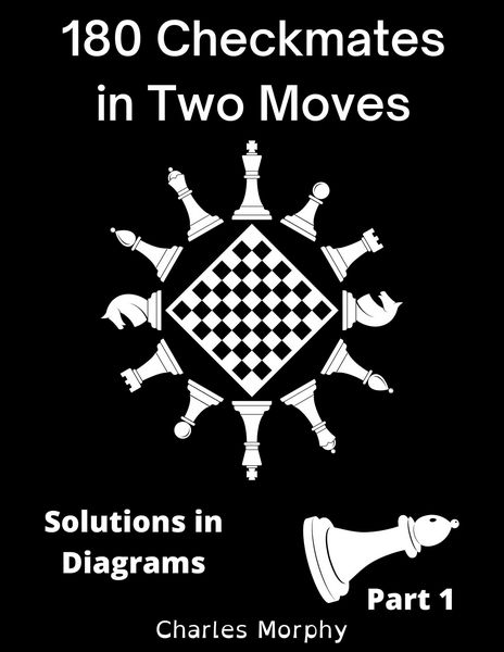 Produktbild: 180 Checkmates in Two Moves, Solutions in Diagrams Part 1 (How to Study Chess on Your Own)