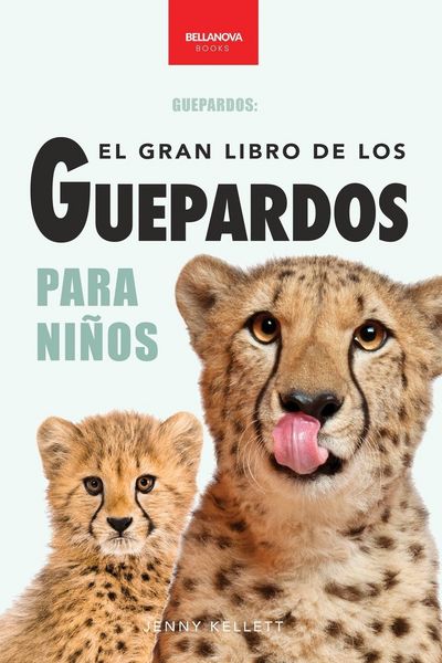 Produktbild: Guepardos El Gran Libro de los Guepardos para Ni&ntilde;os