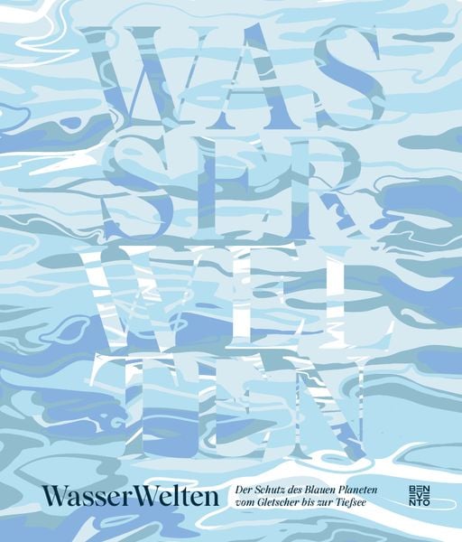 WasserWelten, Gebundene Ausgabe von , Benevento, 9783710901607