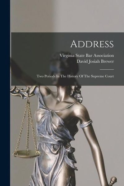 Produktbild: Address: Two Periods In The History Of The Supreme Court