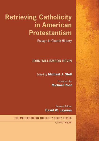 Produktbild: Retrieving Catholicity in American Protestantism