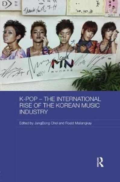 Produktbild: K-Pop - The International Rise of the Korean Music Industry