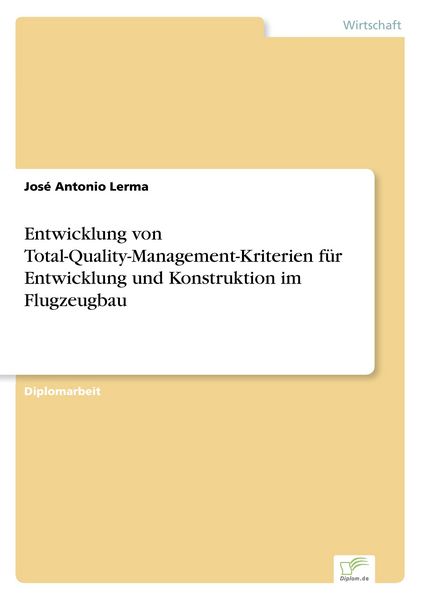 Produktbild: Entwicklung von Total-Quality-Management-Kriterien f&uuml;r Entwicklung und Konstruktion im Flugzeugbau