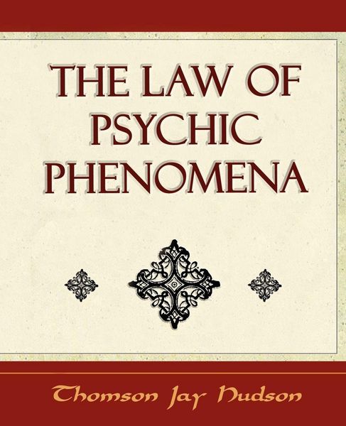 Produktbild: The Law of Psychic Phenomena - Psychology - 1908