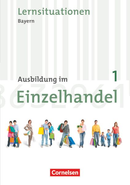 Ausbildung im Einzelhandel 1. Aj./Neu/BY/Arbeitsbuch