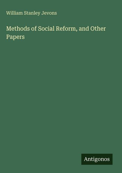 Produktbild: Methods of Social Reform, and Other Papers