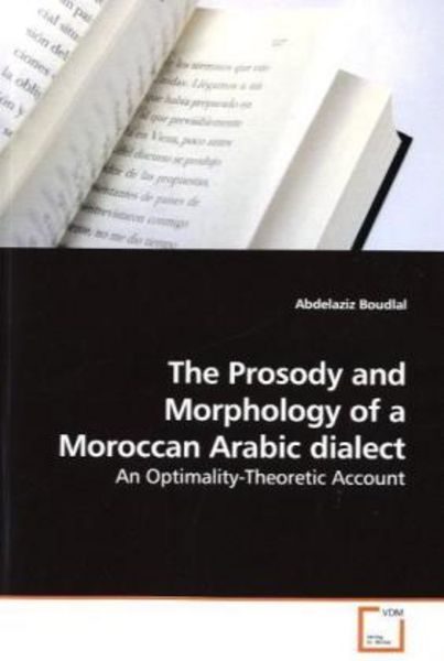 Boudlal, A: The Prosody and Morphology of a Moroccan Arabic, Taschenbuch von Abdelaziz Boudlal, VDM, 9783639197006