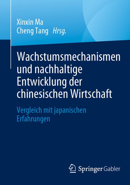 Produktbild: Wachstumsmechanismen und nachhaltige Entwicklung der chinesischen Wirtschaft