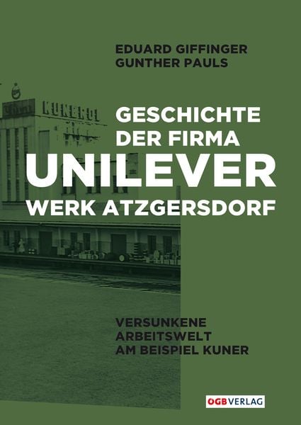 Produktbild: Geschichte der Firma Unilever. Werk Atzgersdorf
