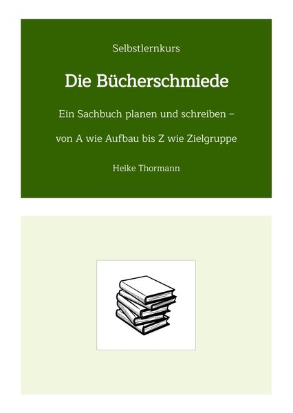 Produktbild: Selbstlernkurs: Die B&uuml;cherschmiede