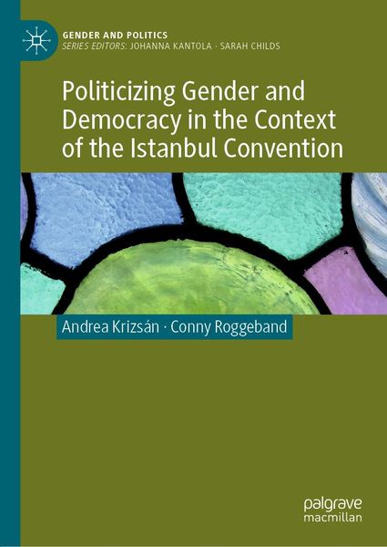 Produktbild: Politicizing Gender and Democracy in the Context of the Istanbul Convention