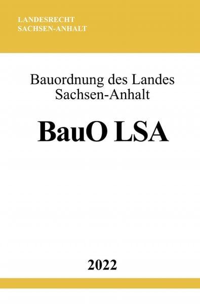 Produktbild: Bauordnung des Landes Sachsen-Anhalt BauO LSA 2022