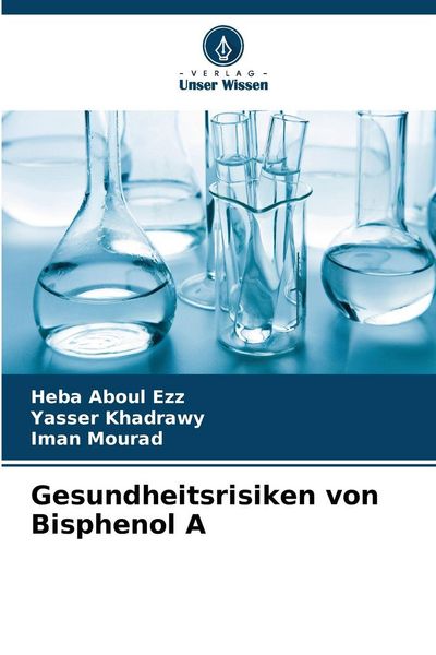 Produktbild: Gesundheitsrisiken von Bisphenol A