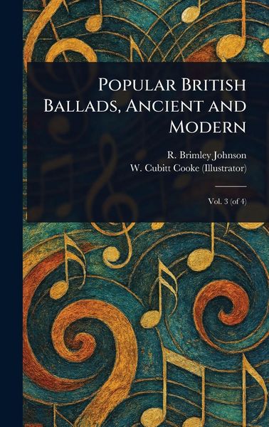 Produktbild: Popular British Ballads, Ancient and Modern