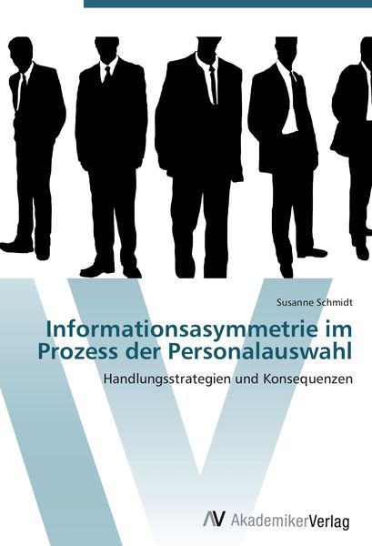 Produktbild: Informationsasymmetrie im Prozess der Personalauswahl