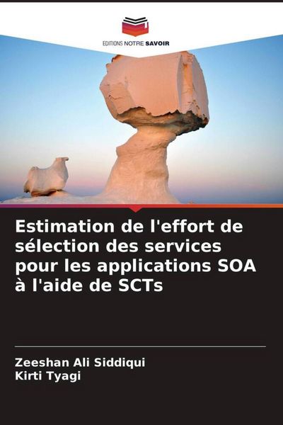 Produktbild: Estimation de l'effort de s&eacute;lection des services pour les applications SOA &agrave; l'aide de SCTs