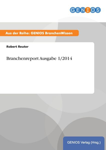 Produktbild: Branchenreport Ausgabe 1/2014