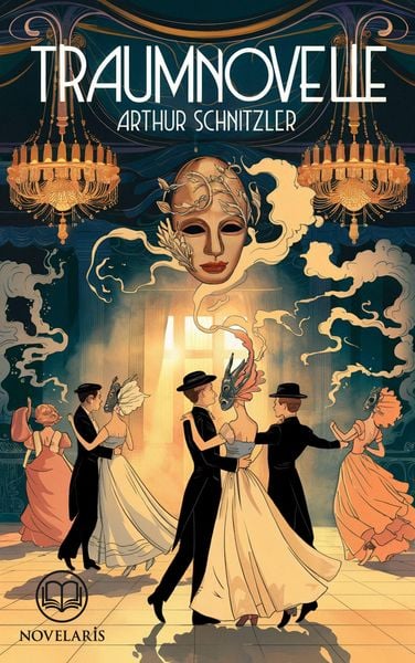 Produktbild: Arthur Schnitzler: Die Traumnovelle (Novelaris Klassik)