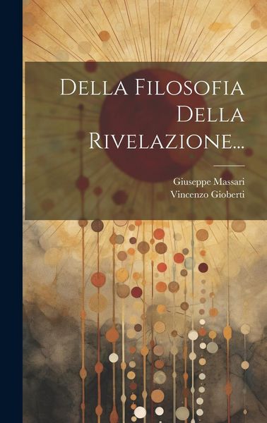 Produktbild: Della Filosofia Della Rivelazione...
