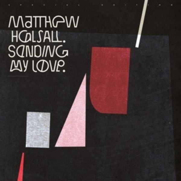 Sending My Love (Special Edition) - Matthew Halsall, CD