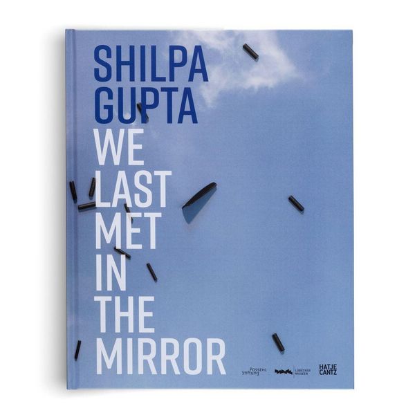 Produktbild: Shilpa Gupta. we last met in the mirror