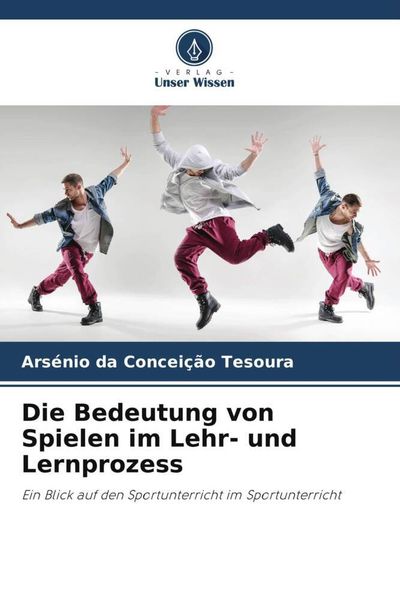 Produktbild: Die Bedeutung von Spielen im Lehr- und Lernprozess