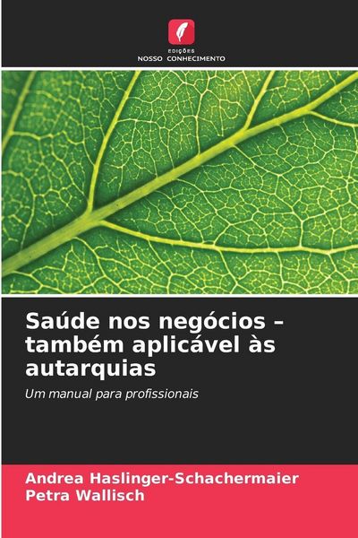Produktbild: Sa&uacute;de nos neg&oacute;cios - tamb&eacute;m aplic&aacute;vel &agrave;s autarquias