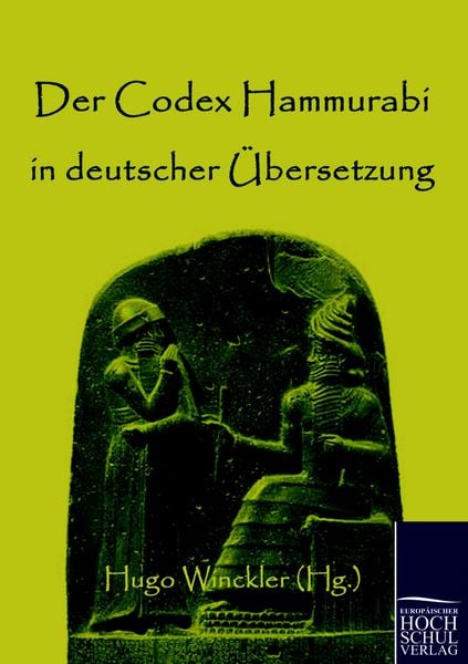 Produktbild: Der Codex Hammurabi in deutscher &Uuml;bersetzung