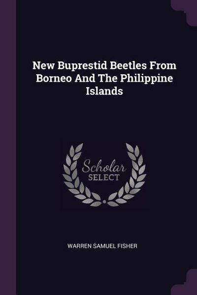 Produktbild: New Buprestid Beetles From Borneo And The Philippine Islands