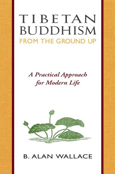 Produktbild: Tibetan Buddhism from the Ground Up