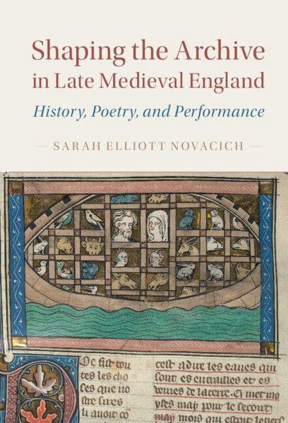 Produktbild: Shaping the Archive in Late Medieval England