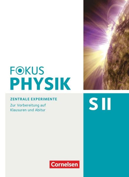 Produktbild: Fokus Physik Sekundarstufe II - Oberstufe - Zentrale Experimente - Arbeitsheft