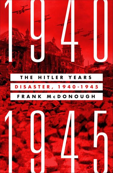 Produktbild: The Hitler Years: Disaster, 1940-1945