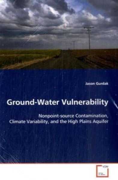 Gurdak Jason: Ground-Water Vulnerability, Taschenbuch von Jason Gurdak, VDM, 9783639094275