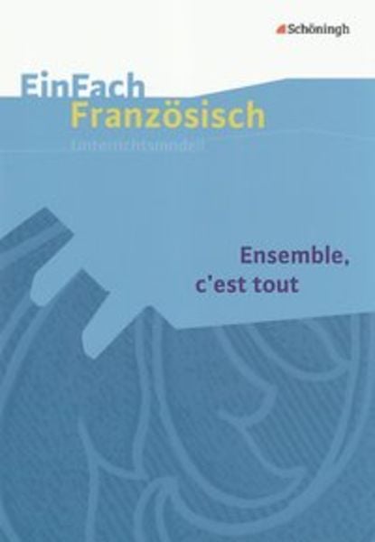 EinFach Französisch Unterrichtsmodelle, Geheftet von Stefanie Franke, Schöningh Verlag in Westermann Bildungsmedien, 978-3-14-046269-3