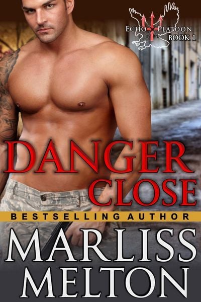 Produktbild: Danger Close (The Echo Platoon Series, Book 1)
