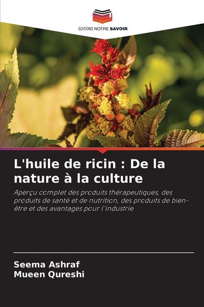 Produktbild: L'huile de ricin : De la nature &agrave; la culture