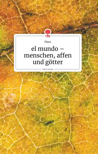 Produktbild: El mundo - menschen, affen und g&ouml;tter. Life is a Story - story.one