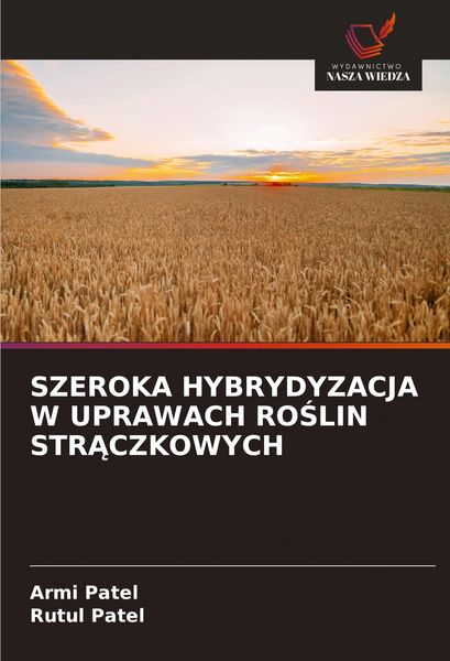 Produktbild: Szeroka Hybrydyzacja W Uprawach Ro&iquest;lin Str&iquest;czkowych