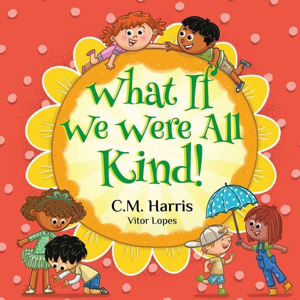Produktbild: What If We Were All Kind!